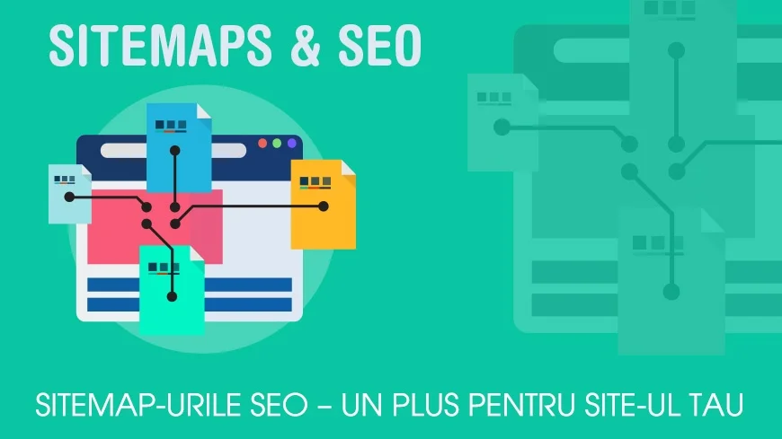 sitemap urile SEO un plus pentru site ul tau