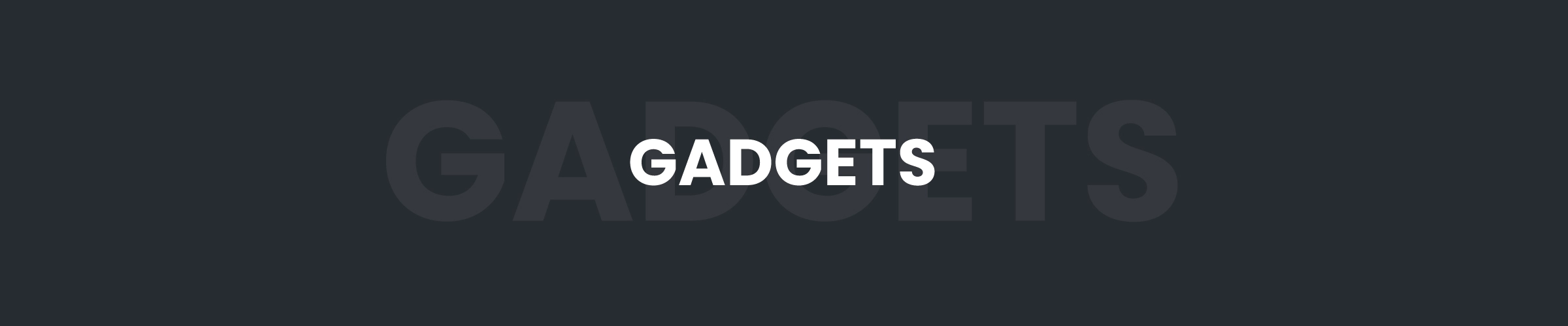 gadgets