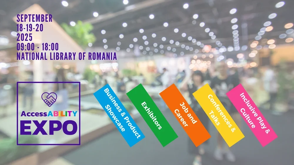 AccessABILITY Expo revine la București: trei zile de soluții reale pentru o societate incluzivă